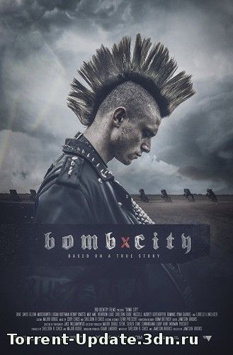 Город-бомба / Bomb City (2017) WEB-DLRip